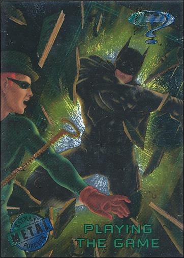 Batman Forever Metal (Base Set) card 24 Playing the Game