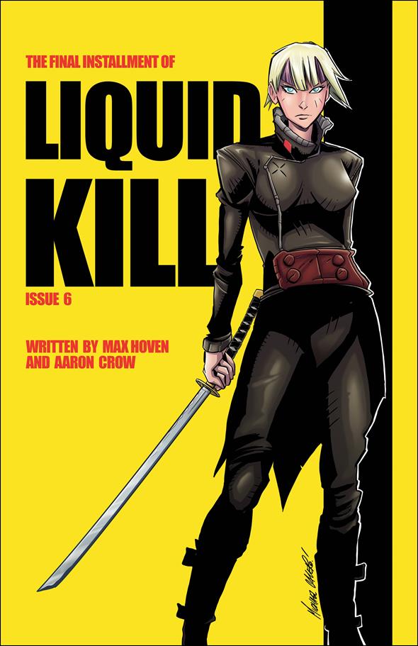 Liquid Kill issue 6-C Michael Calero Kill Bill Homage Cover