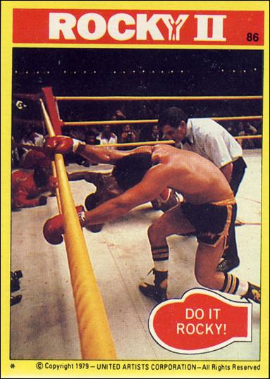 Rocky II (Base Set) card 86 Do it Rocky!