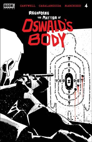 Regarding the Matter of Oswald's Body issue 4 Luca Casalanguida Cover