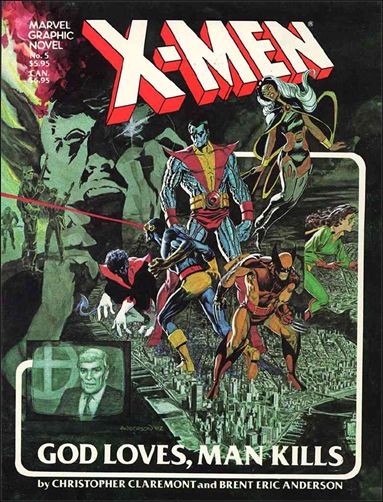 Marvel Graphic Novel issue 5 X-Men: God Loves, Man Kills