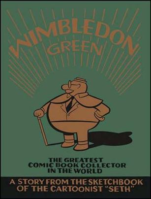 Wimbledon Green: The Greatest Comic Book Collector in the World Cover Image 1