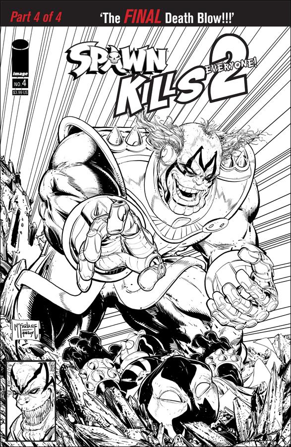 Spawn Kills Everyone! 2 issue 4-B Todd McFarlane Black & White Cover
