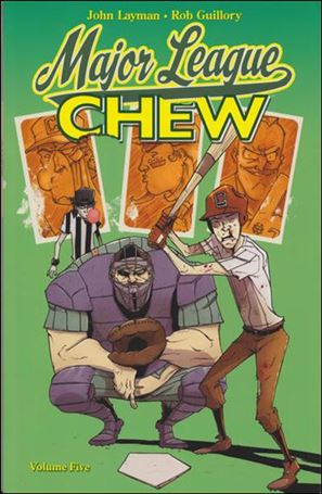 Chew issue 5 Major League Chew