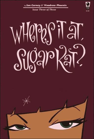 Where's it at, Sugar Kat? issue 3