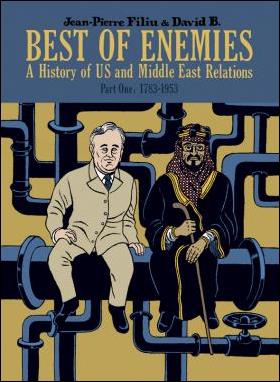 Best of Enemies: A History of US and Middle East Relations  issue 1 1783-1953