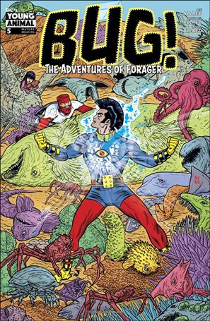 Bug: The Adventures of Forager issue 5 Michael & Laura Allred Cover