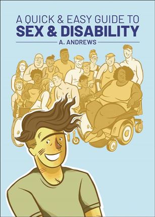 Quick & Easy Guide to Sex & Disability Cover Image 1