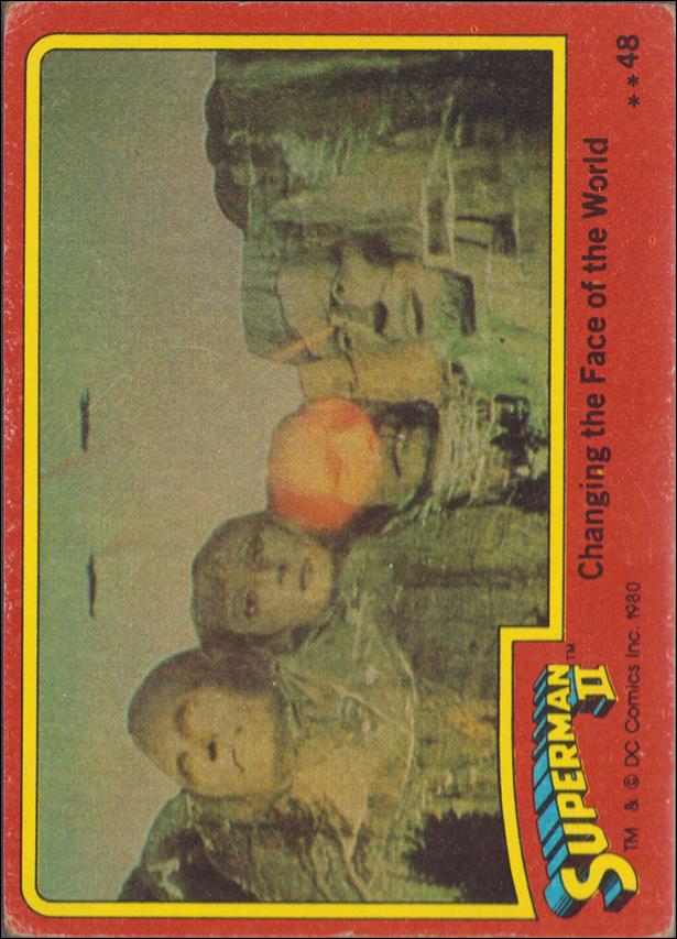 Superman II (Movie) (Base Set) card 48 Changing the Face of the World