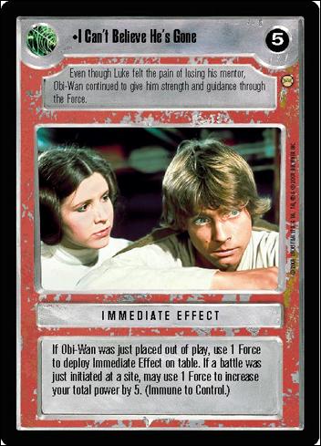 Star Wars: Tatooine Limited (Base Set) card 71 I Can't Believe He's Gone
