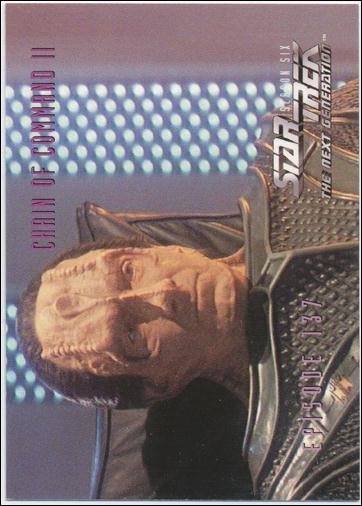 Star Trek: The Next Generation - The Episode Collection Season Six (Base Set) card 568 Chain of Command II, Episode 137A