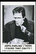 Munsters (Base Set) card 51 Oops, Darling I Think I Found That Cavity!