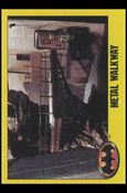Batman: Series 2 (Base Set) card 200 Metal Walkway