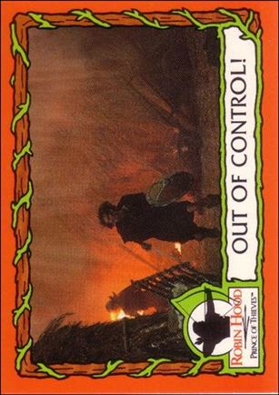 Robin Hood, Prince of Thieves (Base Set) card 57 Out of Control!