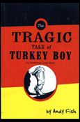 Tragic Tale of Turkey Boy Cover Image 1