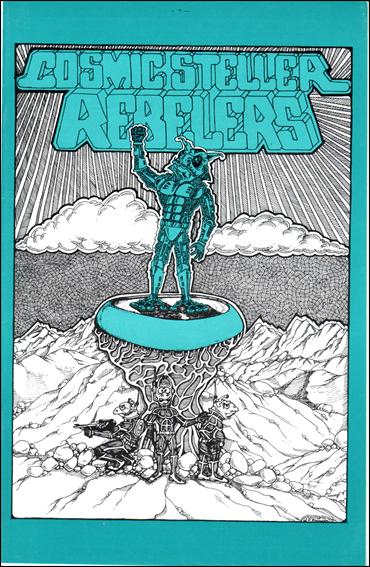 Cosmic Steller Rebelers issue 1