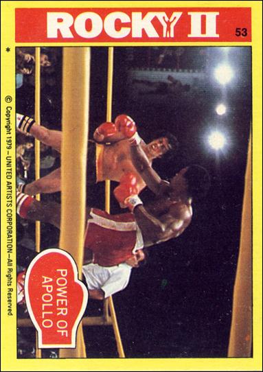 Rocky II (Base Set) card 53 Power of Apollo