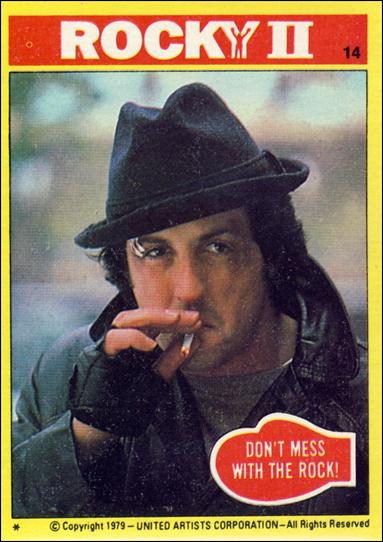 Rocky II (Base Set) card 14 Don't Mess With the Rock!
