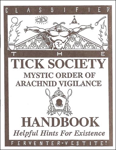 Tick Society Handbook: Helpful Hints for Existence issue nn