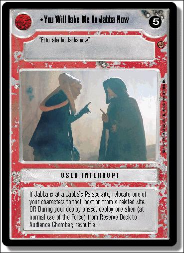 Star Wars: Jabba's Palace Limited (Base Set) card 164 You Will Take Me To Jabba Now