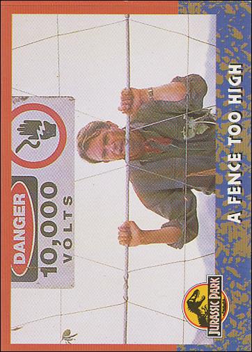Jurassic Park (Base Set) card 51 A Fence Too High