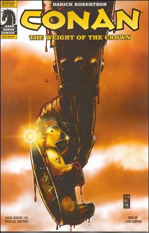 Conan the Cimmerian: The Weight of the Crown issue 1-B Dark Horse 100 Cover 1/1000