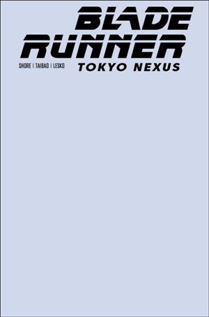 Blade Runner: Tokyo Nexus issue 1-F Blank Sketch Cover