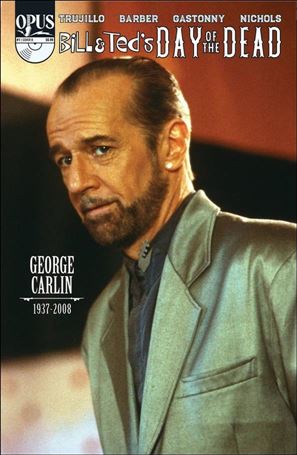 Bill & Ted's Day of the Dead issue 1-B George Carlin Memorial Photo Cover