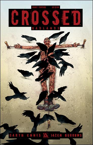 Crossed: Badlands issue 1-C Torture Cover