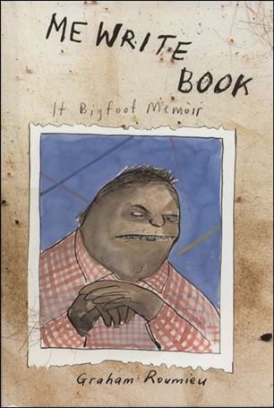 Me Write Book: It Bigfoot Memoir Cover Image 1