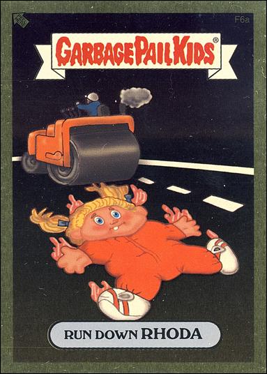 Garbage Pail Kids All-New Series 2 (Foil Sticker Subset)  card F6a Run Down Rhoda