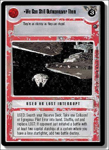 Star Wars: Dagobah Limited (Base Set) card 163 We Can Still Outmaneuver Them