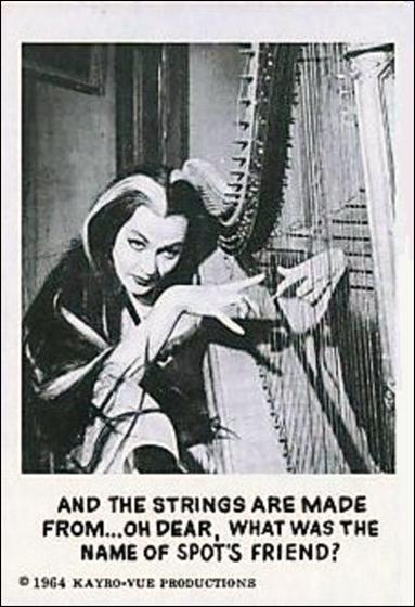 Munsters (Base Set) card 22 And the Strings are Made From...Oh Dear, What Was 