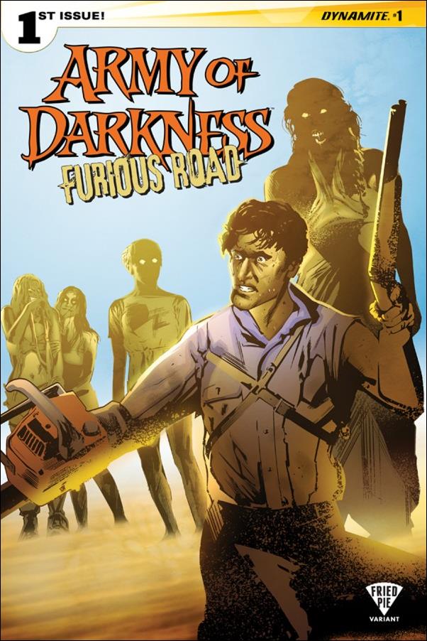 Army of Darkness: Furious Road issue 1-J Dennis Calero Fried Pie Cover
