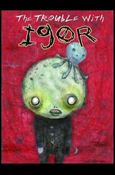 Trouble with Igor Cover Image 1