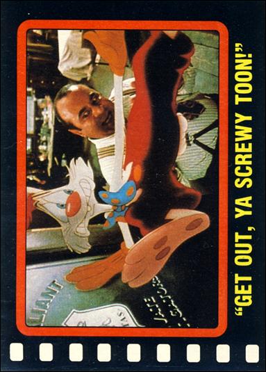 Who Framed Roger Rabbit? (Base Set) card 52 "Get Out, Ya Screwy Toon!"