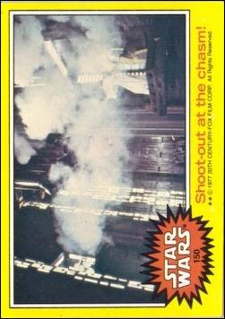 Star Wars: Series 3 (Base Set) card 150 Shoot-out at the chasm!