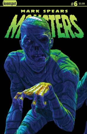 Mark Spears Monsters issue 6-B Mark Spears "Cursed Mummy" Cover