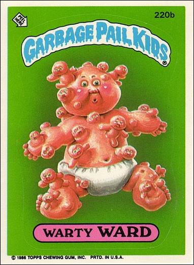 Garbage Pail Kids: Series 06 (Base Set) card 220b Warty Ward