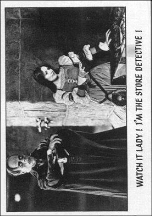 Creature Feature (Base Set) card 40 Watch it lady! I'm the store detective!