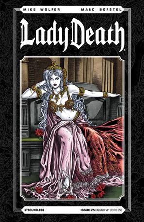 Lady Death (2010) issue 25-KC Calgary VIP Cover 1/250