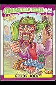 Grossville High (Base Set) card 4 Grody Jody