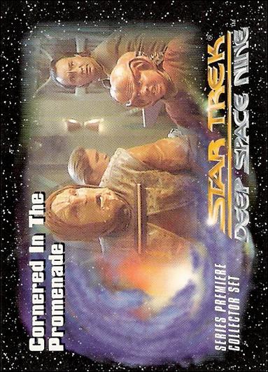 Star Trek: Deep Space Nine Series Premiere (Base Set) card 4 Cornered in the Promenade