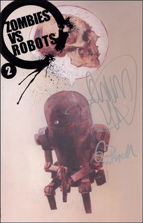 Zombies vs Robots (2006) issue 2-C Signature Edition signed by A. Wood & C. Ryall