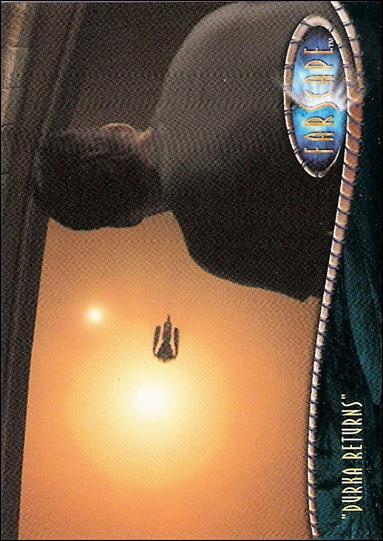 Farscape: Season One (Base Set) card 46 “Durka Returns”