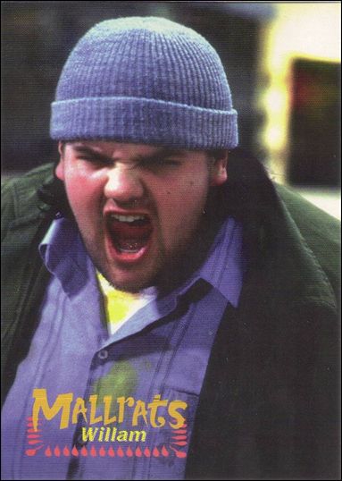 Mallrats (Base Set) card 7 Willam