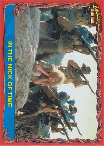 Indiana Jones Heritage (Base Set) card 53 In the Nick of Time