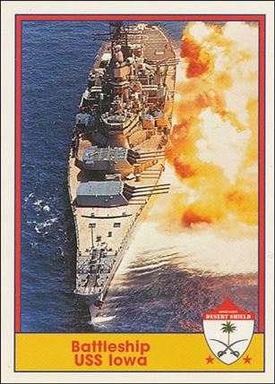 Operation Desert Shield (Base Set) card 63 Battleship USS Iowa