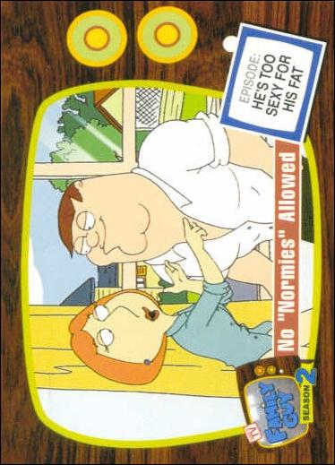Family Guy Season Two (Base Set) card 51 No "Normies" Allowed