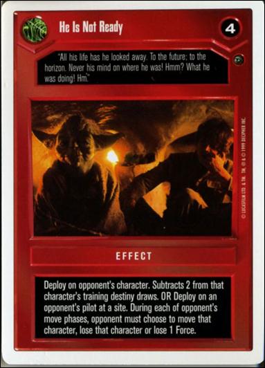 Star Wars: Dagobah Revised (Base Set) card 31 He Is Not Ready